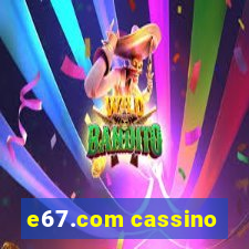 e67.com cassino